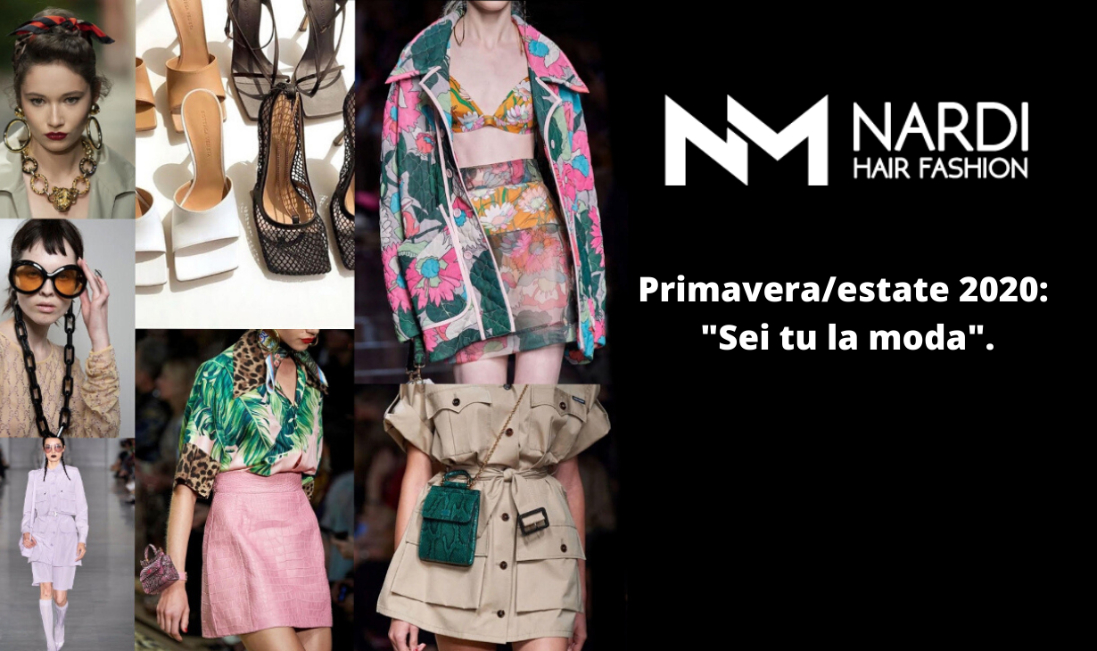 Primavera/estate 2020: sei tu la moda