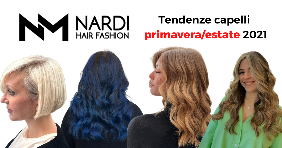 Tendenze capelli primavera/estate 2021